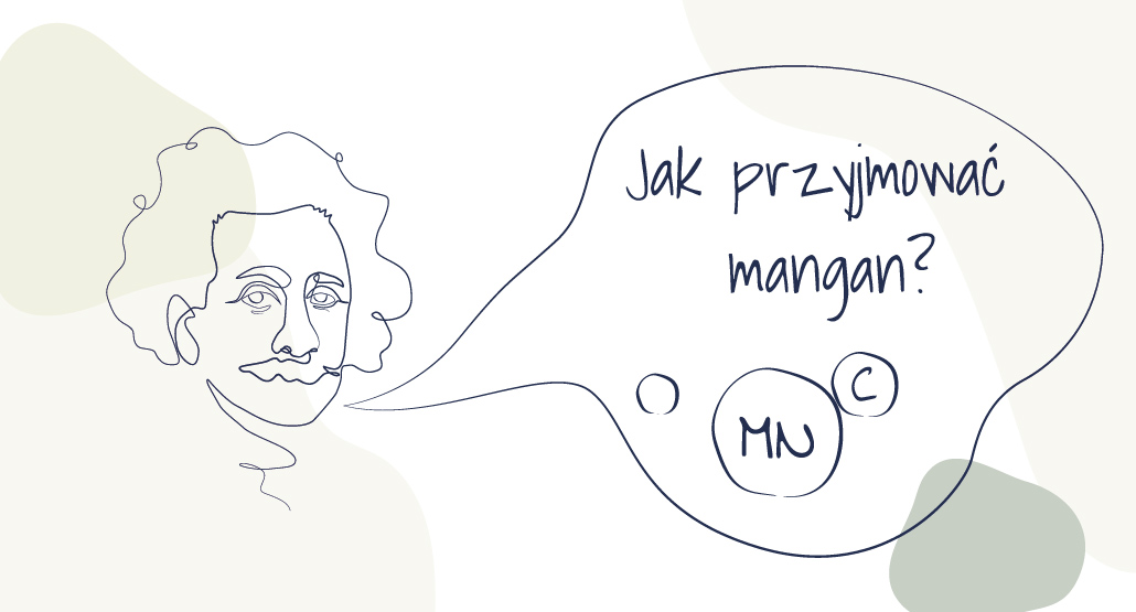 Jak przyjmować mangan?