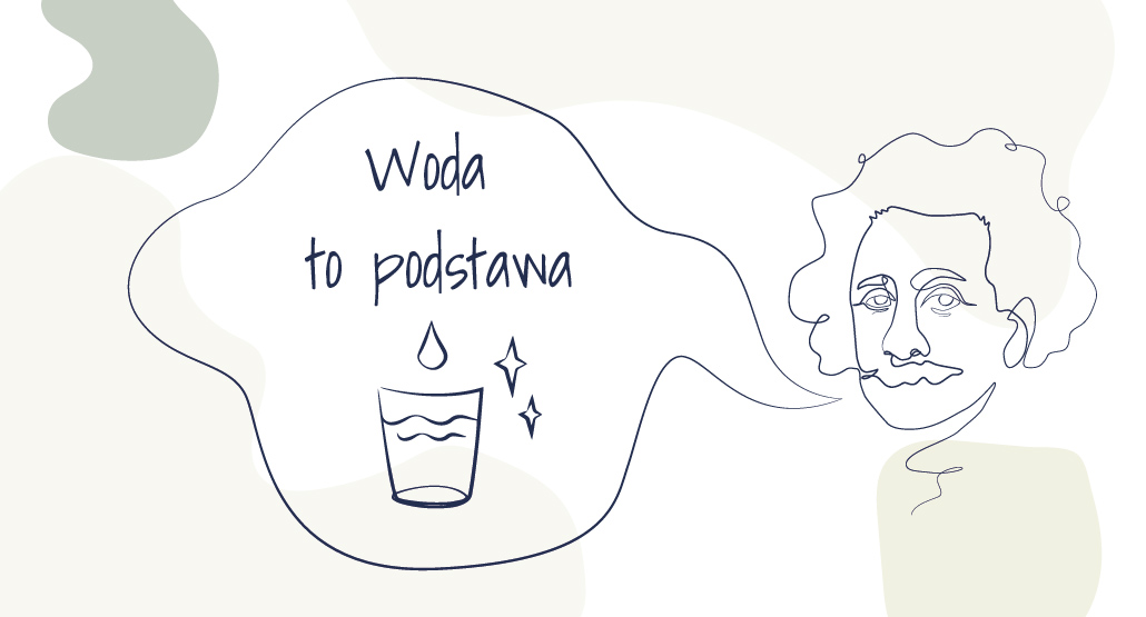 Woda to podstawa!