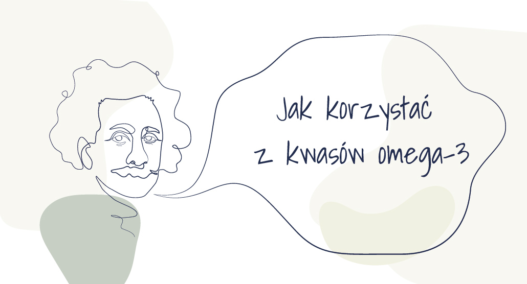 Jak korzystać z kwasów omega-3?