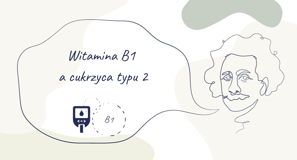 Witamina B1 a cukrzyca typu 2