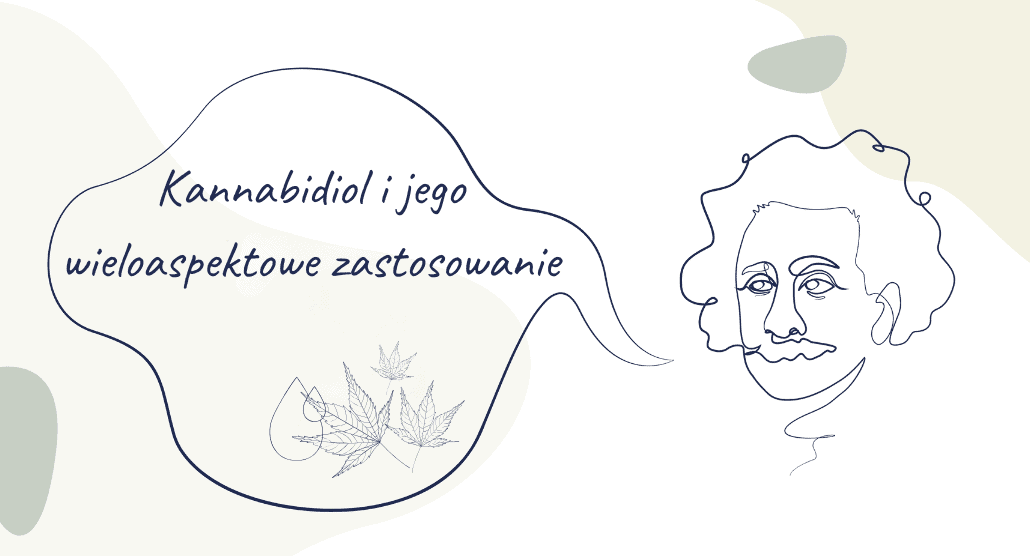 Kannabidiol i jego wieloaspektowe zastosowanie