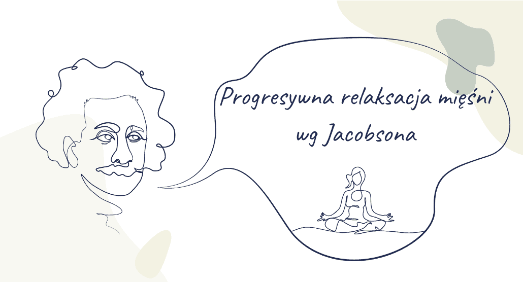 Progresywna relaksacja mięśni wg Jacobsona