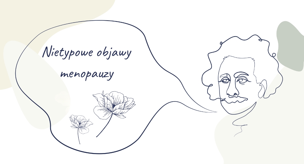 Nietypowe objawy menopauzy